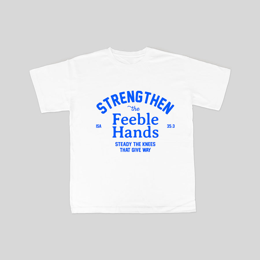 Strengthen the Feeble Hands {T-shirt} - T-shirt by The Commandment, The Commandment Co , Singapore Christian gifts shop