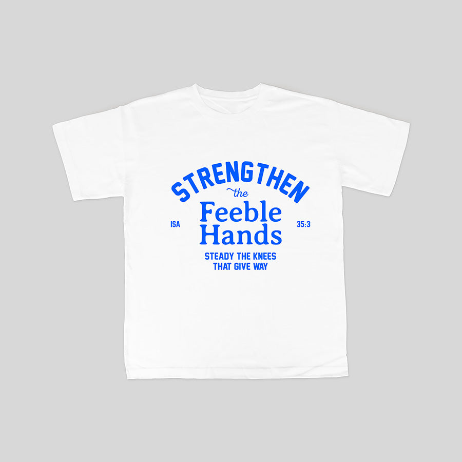 Strengthen the Feeble Hands {T-shirt} - T-shirt by The Commandment, The Commandment Co , Singapore Christian gifts shop