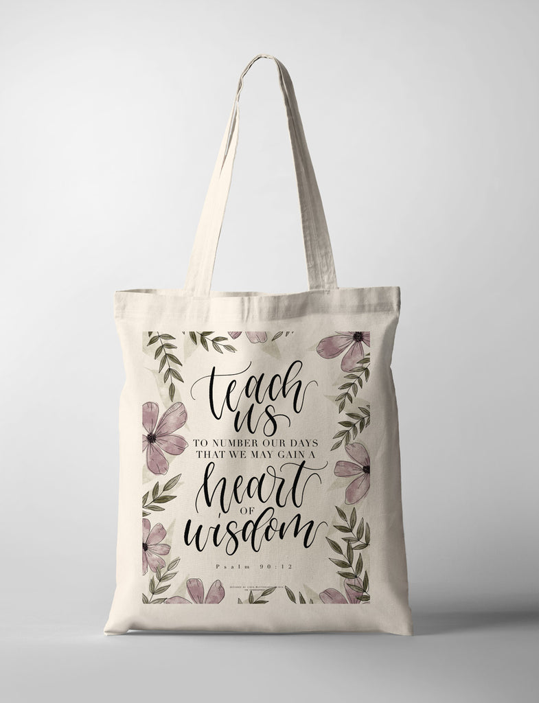 Teach us to number our days that we may gain a heart of wisdom by letteringwithlydia christian gift ideas with florals and calligraphy the commandment co