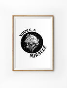 Posters featuring beautiful typography Bible verse quote with cosmic flowers. ‘You are a miracle’. 200GSM paper, available in A3,A4 size. 