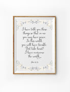 Poster featuring beautiful typography bible verses with prairie designs ‘I have told you these things so that in me you have peace’. 200GSM paper, available in A3,A4 size.