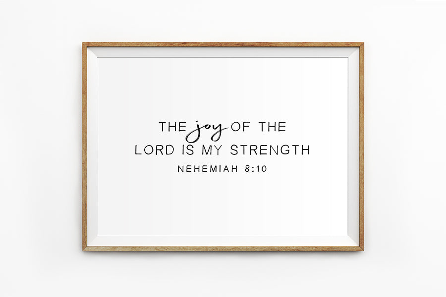 Poster featuring beautiful typography bible verses with brushstrokes designs ‘The joy of the Lord is my strength’. 200GSM paper, available in A3,A4 size.