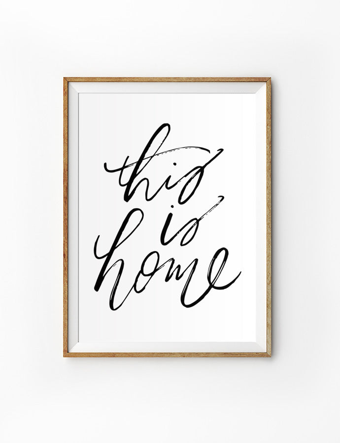 Posters featuring beautiful typography inspirational quote. ‘This is home’. 200GSM paper, available in A3,A4 size.