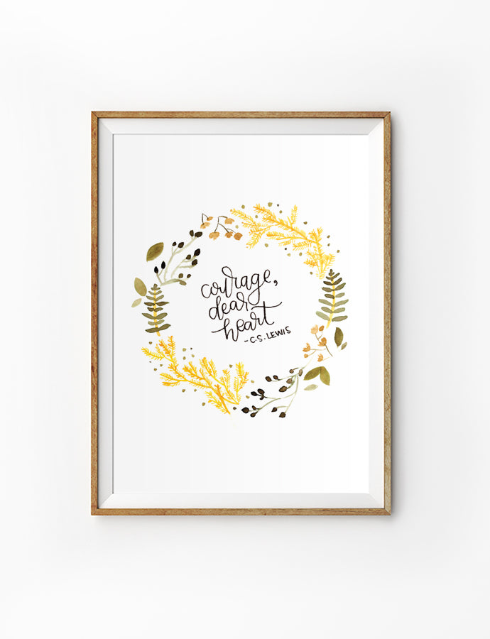Courage, Dear Heart (Floral) {Poster} - Posters by Love That Letters, The Commandment Co , Singapore Christian gifts shop