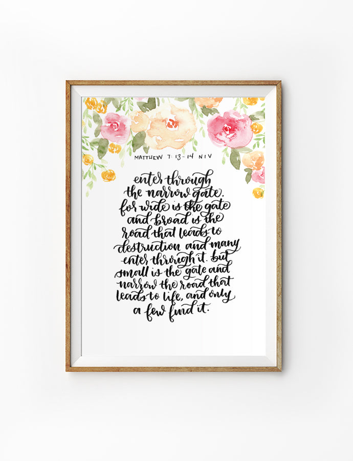 Enter Through The Narrow Gate {Poster} - Posters by Love That Letters, The Commandment Co