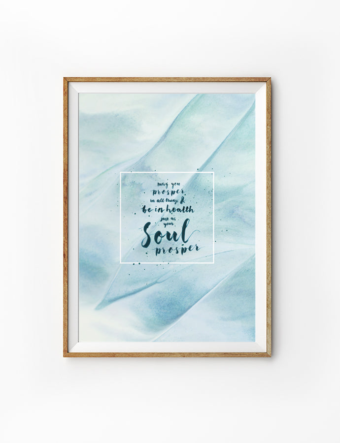  Posters featuring beautiful typography bible verses with blue designs. ‘Soul prosper’. 200GSM paper, available in A3,A4 size.