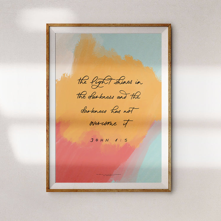The Light Shines In The Darkness {Poster} - Posters by House of Herondale, The Commandment Co