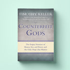 Counterfeit Gods: The Empty Promises of Money, Sex, and Power, and the Only Hope That Matters - Timothy Keller {Book} - Book by The Commandment Co, The Commandment Co , Singapore Christian gifts shop