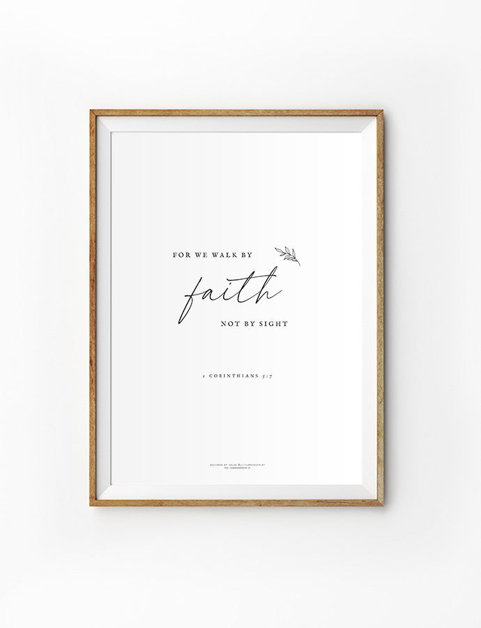 christian wall art poster that says "for we walk by faith not by sight" by Chloe @littlemosesprint