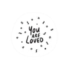 You are Loved {Mirror Decal Sticker} - Decal by The Commandment Co, The Commandment Co , Singapore Christian gifts shop