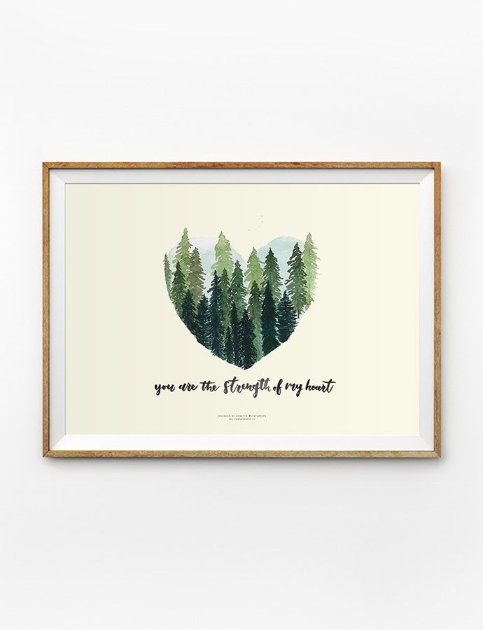 You Are The Strength Of My Heart {Poster} - Posters by A Paper Hope, The Commandment Co , Singapore Christian gifts shop