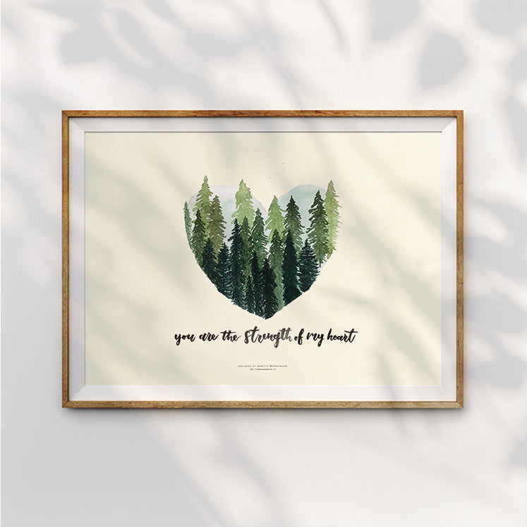 You Are The Strength Of My Heart {Poster} - Posters by A Paper Hope, The Commandment Co , Singapore Christian gifts shop