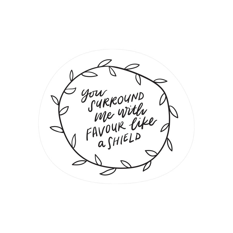 You Surround Me With Favour {Mirror Decal Sticker} - Decal by The Commandment Co, The Commandment Co , Singapore Christian gifts shop